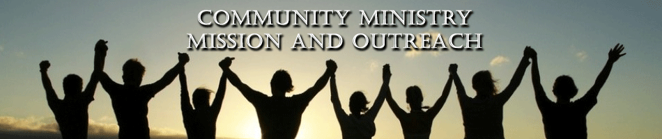 Community Ministry Mission and Outreach