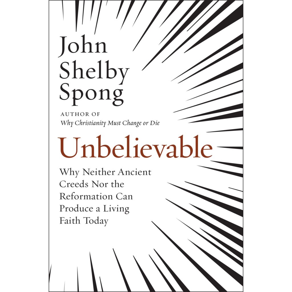 John Shelby Spong-Unbelievable book cover